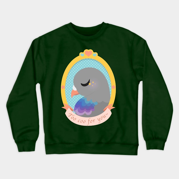 Too coo for you~ Crewneck Sweatshirt by AeroHail